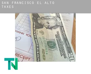 San Francisco El Alto  taxes