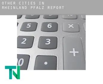 Other cities in Rheinland-Pfalz  report