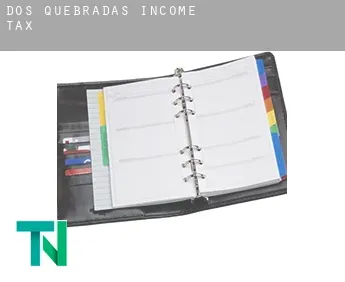 Dos Quebradas  income tax