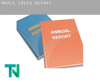 Maple Creek  report